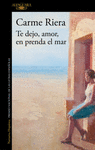 TE DEJO, AMOR, EN PRENDA EL MAR