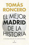 MEJOR MADRID DE LA HISTORIA, EL