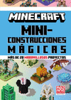 MINECRAFT. MINICONSTRUCCIONES MAGICAS. MAS DE 20 MARAVILLOSOS PROYECTOS (LIBRO 5) (P.D.)