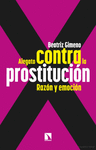 ALEGATO CONTRA LA PROSTITUCION. RAZON Y EMOCION