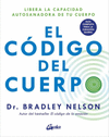 CODIGO DEL CUERPO, EL. LIBERA LA CAPACIDAD AUTOSANADORA DE TU CUERPO