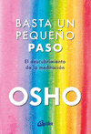 BASTA UN PEQUEO PASO. EL DESCUBRIMIENTO DE LA MEDITACION