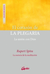 CORAZON DE LA PLEGARIA, EL. LA UNION CON DIOS