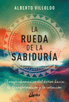RUEDA DE LA SABIDURIA, LA. EL VIAJE CHAMANICO DEL HEROE HACIA LA TRANSFORMACION Y LA CURACION