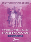 CONSTELACIONES FAMILIARES. FRASES SANADORAS (LIBRO Y CARTAS)