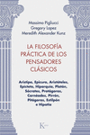 FILOSOFIA PRACTICA DE LOS PENSADORES CLASICOS, LA