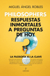 PHILOSOPHERS. RESPUESTAS INMORTALES A PREGUNTAS HOY