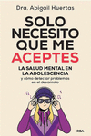 SOLO NECESITO QUE ME ACEPTES