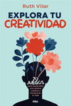 EXPLORA TU CREATIVIDAD