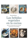LAS BEBIDAS VEGETALES EN LA COCINA