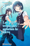 LOS PECES TROPICALES ANHELAN LA NIEVE N� 08/09