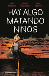 HAY ALGO MATANDO NI�OS N� 05