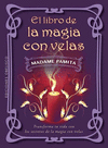 LIBRO DE LA MAGIA CON VELAS, EL
