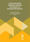 HACIA UNA NUEVA VISION DEL DERECHO DE ACCESO A LA INFORMACION PUBLICA