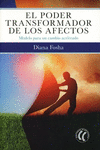 PODER TRANSFORMADOR DE LOS AFECTOS, EL