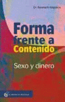 FORMA FRENTE A CONTENIDO. SEXO Y DINERO
