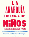 ANARQUIA EXPLICADA A LOS NI�OS, LA