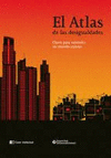 EL ATLAS DE LAS DESIGUALDADES. CLAVES PARA ENTENDER UN MUNDO INJUSTO