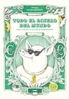 TODO EL DINERO DEL MUNDO