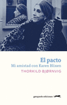 PACTO, EL. MI AMISTAD CON KAREN BLIXEN
