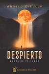 DESPIERTO. AHORA ES TU TURNO