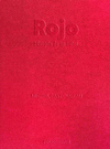 ROJO. HISTORIA DE UN COLOR