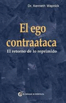 EGO CONTRAATACA, EL. EL RETORNO DE LO REPRIMIDO