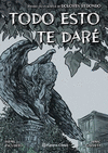 TODO ESTO TE DARE (NOVELA GRAFICA)
