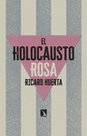 HOLOCAUSTO ROSA, EL