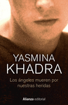 LOS ANGELES MUEREN POR NUESTRAS HERIDAS
