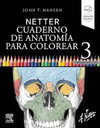 NETTER CUADERNO DE ANATOMIA PARA COLOREAR 3ERA EDIC