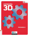 IMPRESION 3D. 6. PRIMARIA