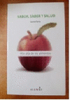 SABOR, SABER Y SALUD