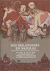DOS HOLANDESES EN NAPOLES
