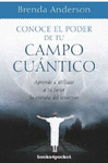 CONOCE EL PODER DE TU CAMPO CUANTICO (