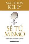 SE TU MISMO (B4P)