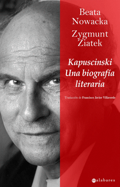 KAPUSCINSKI. UNA BIOGRAFIA LITERARIA
