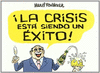 CRISIS ESTA SIENDO UN EXITO, LA
