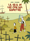 ISLA DE LOS CIEN MIL MUERTOS, LA