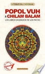 POPOL VUH Y CHILAM BALAM