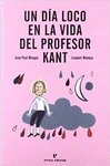 DIA LOCO EN LA VIDA DEL PROFESOR KANT, UN