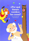 POR QUE TIENEN NOMBRE LAS COSAS?