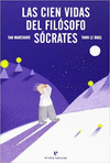 CIEN VIDAS DEL FILOSOFO SOCRATES, LAS