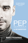 PEP GUARDIOLA LA METAMORFOSIS