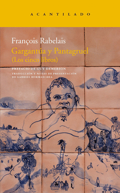 GARGANTUA Y PANTAGRUEL (LOS CINCO LIBROS