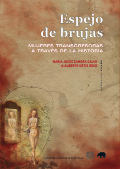 ESPEJO DE BRUJAS. MUJERES TRANSGRESORASA TRAVES DE LA HISTORIA