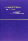 ARQUITECTURA Y EL TIEMPO, LA. PATRIMONIO, MEMORIA, CONTEMPORANEIDAD