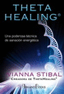 THETA HEALING UNA PODEROSA TECNICA DE SANACION ENERGETICA