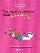 CUADERNO EJ. PARA GOZAR DE LA VIDA