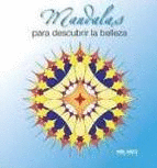 MANDALAS PARA DESCUBRIR LA BELLEZA